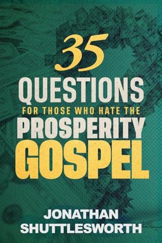 35 Questions for Those Who Hate the Prosperity Gospel book cover