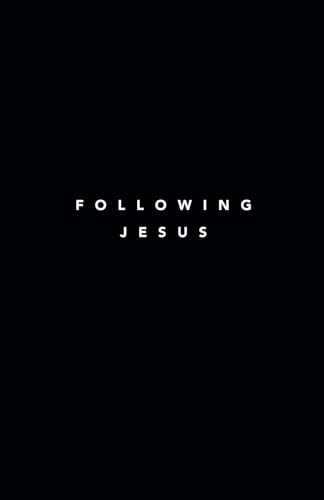 Following Jesus: 7 Essentials to Following Jesus book cover