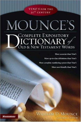 Mounce's Complete Expository Dictionary of Old and New Testament Words book cover