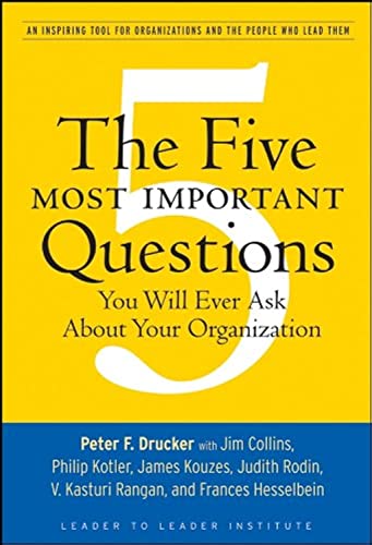 The Five Most Important Questions You Will Ever Ask About Your Organization book cover